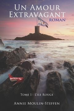 portada Un amour extravagant: L'île rouge (en Francés)
