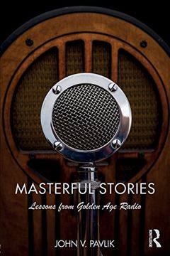 portada Masterful Stories: Lessons from Golden Age Radio
