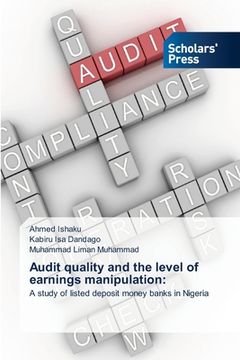 portada Audit quality and the level of earnings manipulation (en Inglés)