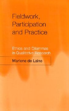 portada fieldwork, participation and practice: ethics and dilemmas in qualitative research
