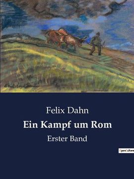portada Ein Kampf um Rom: Erster Band (en Alemán)