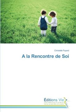 portada A la Rencontre de Soi (French Edition)