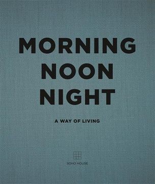 portada Morning Noon Night: A Way of Living (in English)