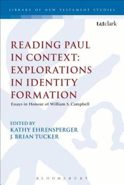 portada Reading Paul in Context: Explorations in Identity Formation: Essays in Honour of William S. Campbell (en Inglés)