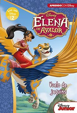 Elena de Avalor. El vuelo de los Jaquins. Leo con Disney Nivel 2