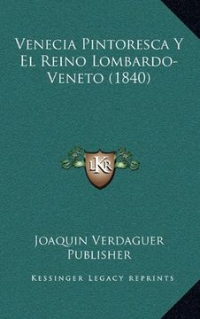 portada Venecia Pintoresca y el Reino Lombardo-Veneto (1840)