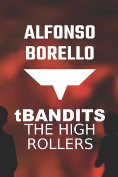 portada T Bandits: The High Rollers (in English)