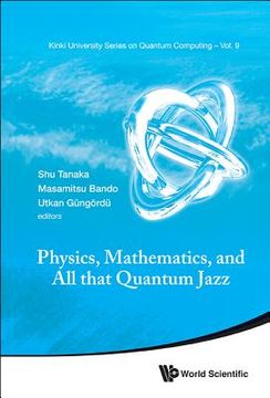 portada Physics, Mathematics, and All That Quantum Jazz (en Inglés)