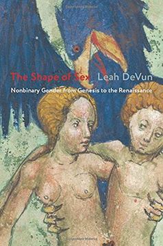 portada The Shape of Sex: Nonbinary Gender From Genesis to the Renaissance (en Inglés)