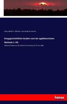 portada Kriegsgeschichtliche Studien nach der applikatorischen Methode 1. Hft.: Taktische Details aus der Schlacht von Custoza am 24. Juni 1866 (German Edition)