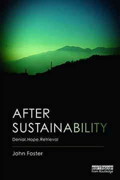 portada After Sustainability: Denial, Hope, Retrieval (in English)