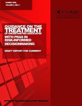 portada Guidance on the Treatment of Uncertainties Associated with PRAs in Risk-Informed Decisionmaking: Draft Report for Comment (in English)