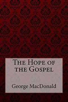 portada The Hope of the Gospel George Macdonald (en Inglés)