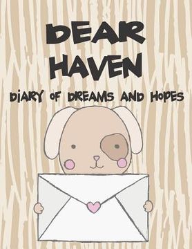 portada Dear Haven, Diary of Dreams and Hopes: A Girl's Thoughts (in English)
