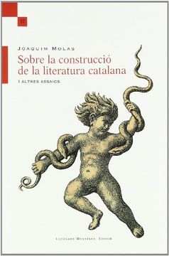 portada Sobre la construcció de la literatura catalana i altres assaigs