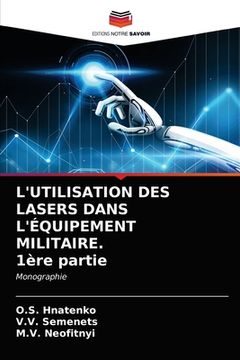 portada L'UTILISATION DES LASERS DANS L'ÉQUIPEMENT MILITAIRE. 1ère partie