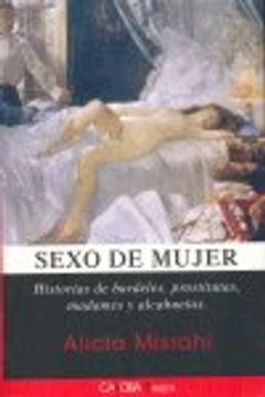 portada Sexo de mujer - historias de burdeles, prostitutas, madames y alca (in Spanish)