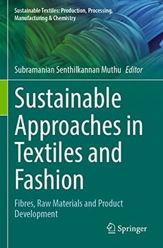 portada Sustainable Approaches in Textiles and Fashion: Fibres, Raw Materials and Product Development (en Inglés)