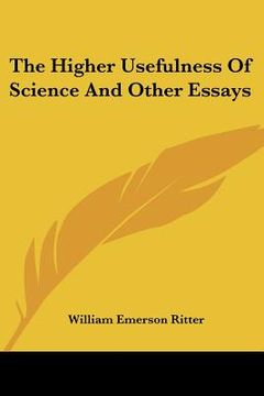 portada the higher usefulness of science and other essays (en Inglés)
