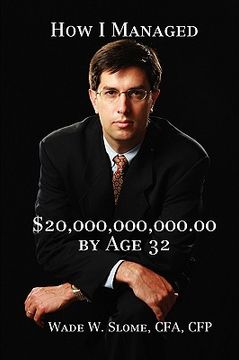 portada how i managed $20,000,000,000.00 by age 32 (in English)