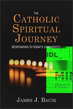 portada The Catholic Spiritual Journey: Responding to Today's Challenges (en Inglés)