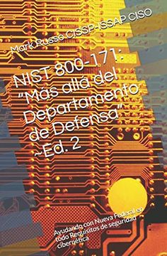 portada Nist 800-171: “Más Allá del Departamento de Defensa” ~Ed. 2: Ayudando con Nueva Federal en Todo  Requisitos de Seguridad Cibernética