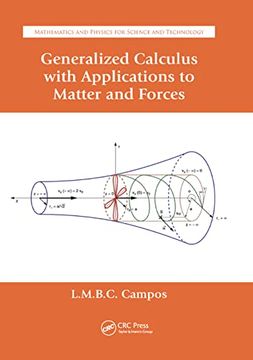 portada Generalized Calculus With Applications to Matter and Forces (Mathematics and Physics for Science and Technology) (en Inglés)