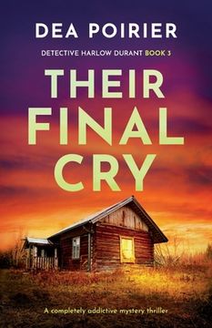 portada Their Final Cry: A completely addictive mystery thriller