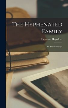 portada The Hyphenated Family; an American Saga (en Inglés)