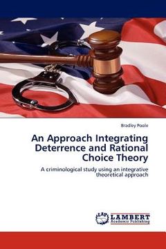 portada an approach integrating deterrence and rational choice theory (en Inglés)