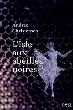portada L'isle aux Abeilles Noires (in French)