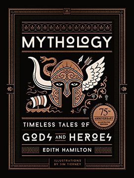 portada Mythology: Timeless Tales of Gods and Heroes, 75Th Anniversary Illustrated Edition (in English)