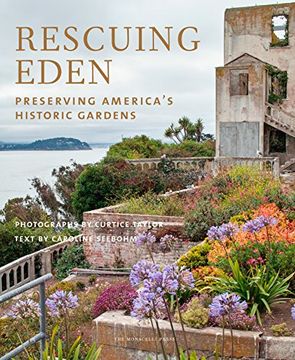 portada Rescuing Eden: Preserving America's Historic Gardens (en Inglés)