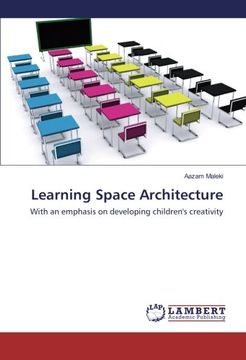 portada Learning Space Architecture: With an emphasis on developing children's creativity