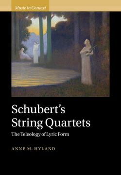 portada Schubert's String Quartets: The Teleology of Lyric Form (Music in Context) 