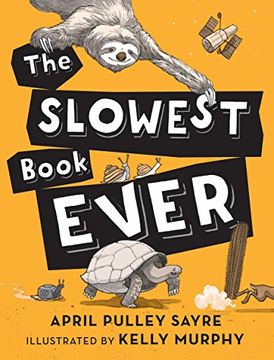 portada The Slowest Book Ever (en Inglés)