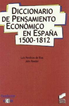 portada Diccionario de pensamiento económico en España, 1500- 1812 (in Spanish)