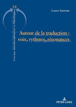 portada Autour de la traduction: voix, rythmes et résonances (en Francés)