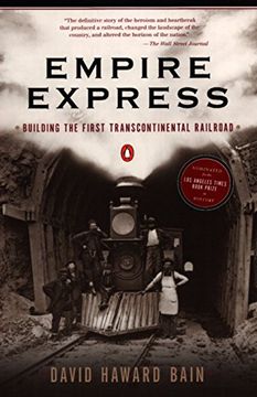 portada Empire Express: Building the First Transcontinental Railroad 