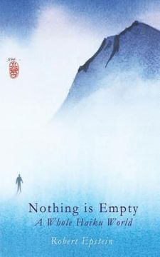 portada Nothing Is Empty: A Whole Haiku World (en Inglés)