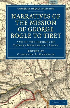 portada Narratives of the Mission of George Bogle to Tibet (Cambridge Library Collection - Travel and Exploration in Asia) (en Inglés)