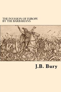 portada The Invasion Of Europe By The Barbarians (en Inglés)