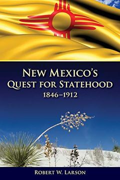 portada New Mexico'S Quest for Statehood, 1846-1912 (en Inglés)