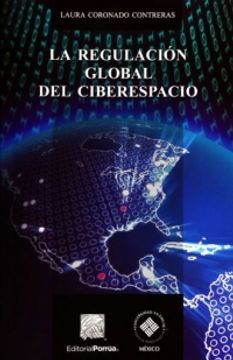 portada REGULACION GLOBAL DEL CIBERESPACIO, LA