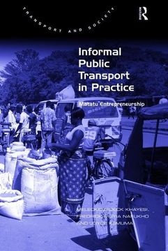 portada Informal Public Transport in Practice: Matatu Entrepreneurship