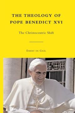portada The Theology of Pope Benedict XVI: The Christocentric Shift (en Inglés)