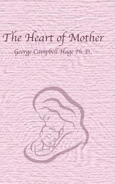 portada The Heart of Mother (en Inglés)