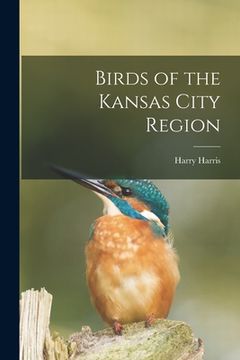 portada Birds of the Kansas City Region (en Inglés)