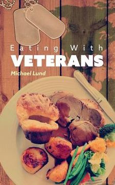 portada Eating with Veterans (en Inglés)