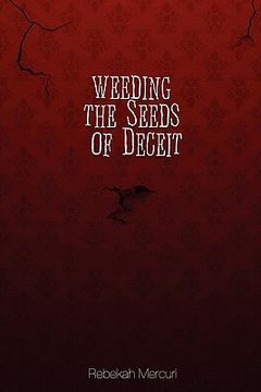 portada weeding the seeds of deceit (en Inglés)